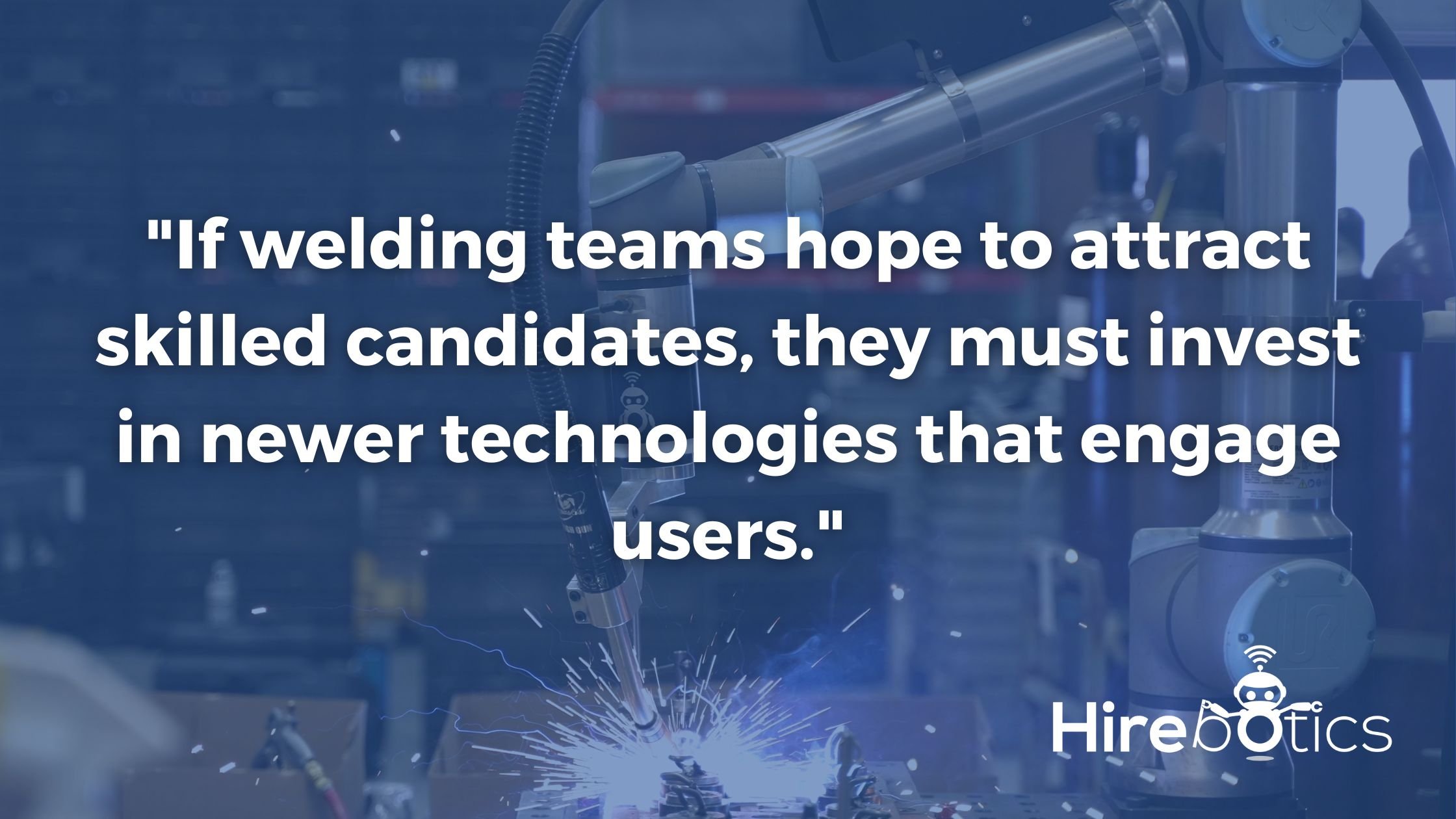 newer-welding-technologies-to-hire-welders