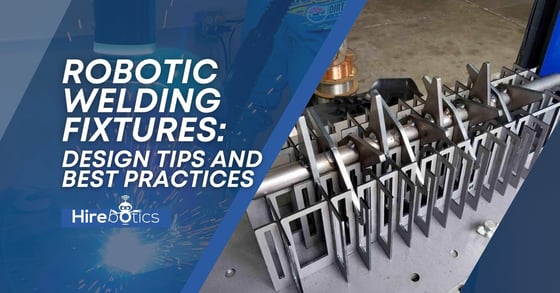 Robotic-welding-fixtures