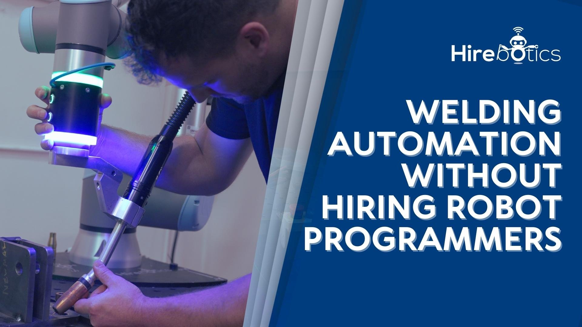 Welding-automation-without-hiring-programmers