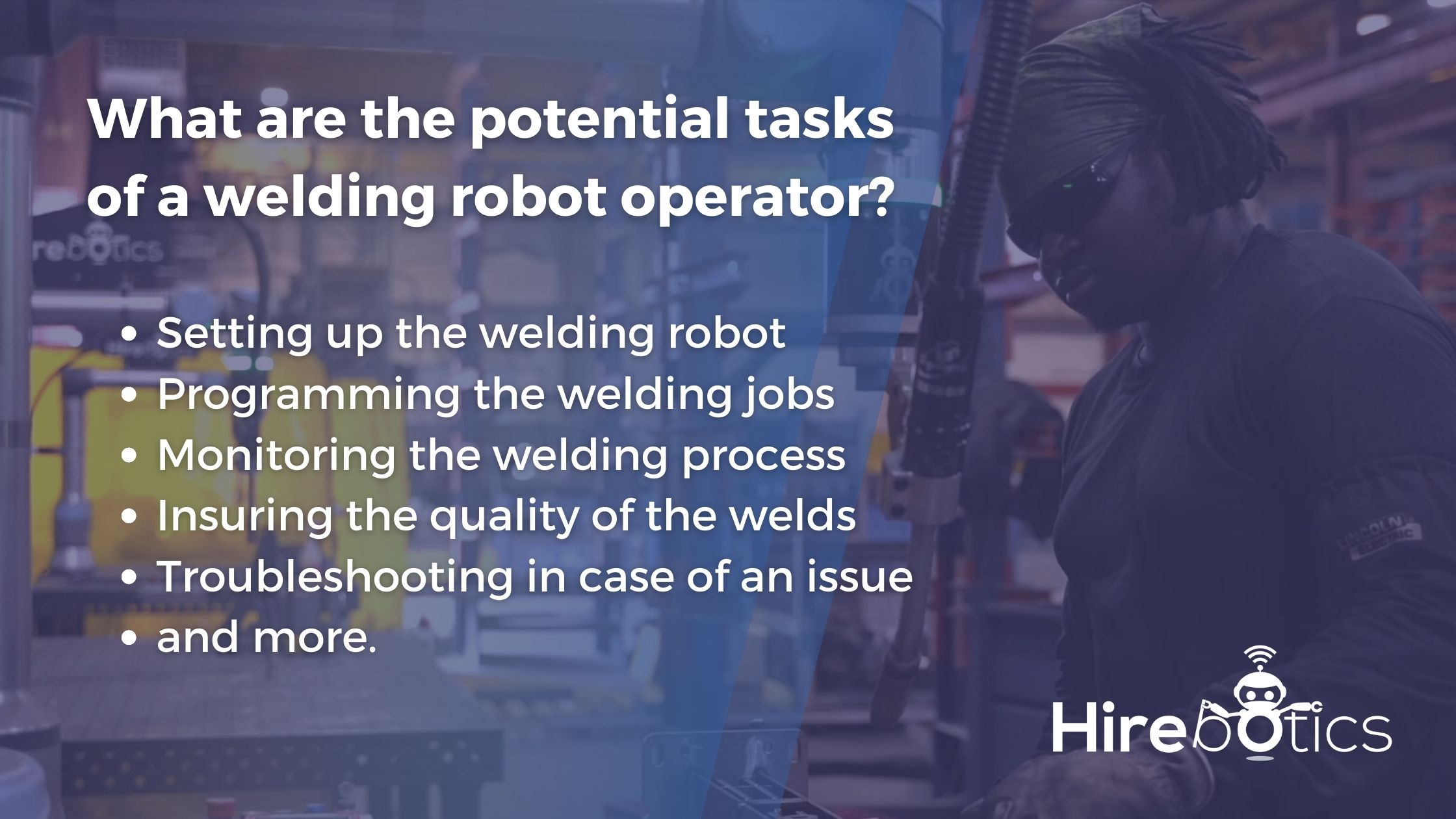 Robotic sales welder operator